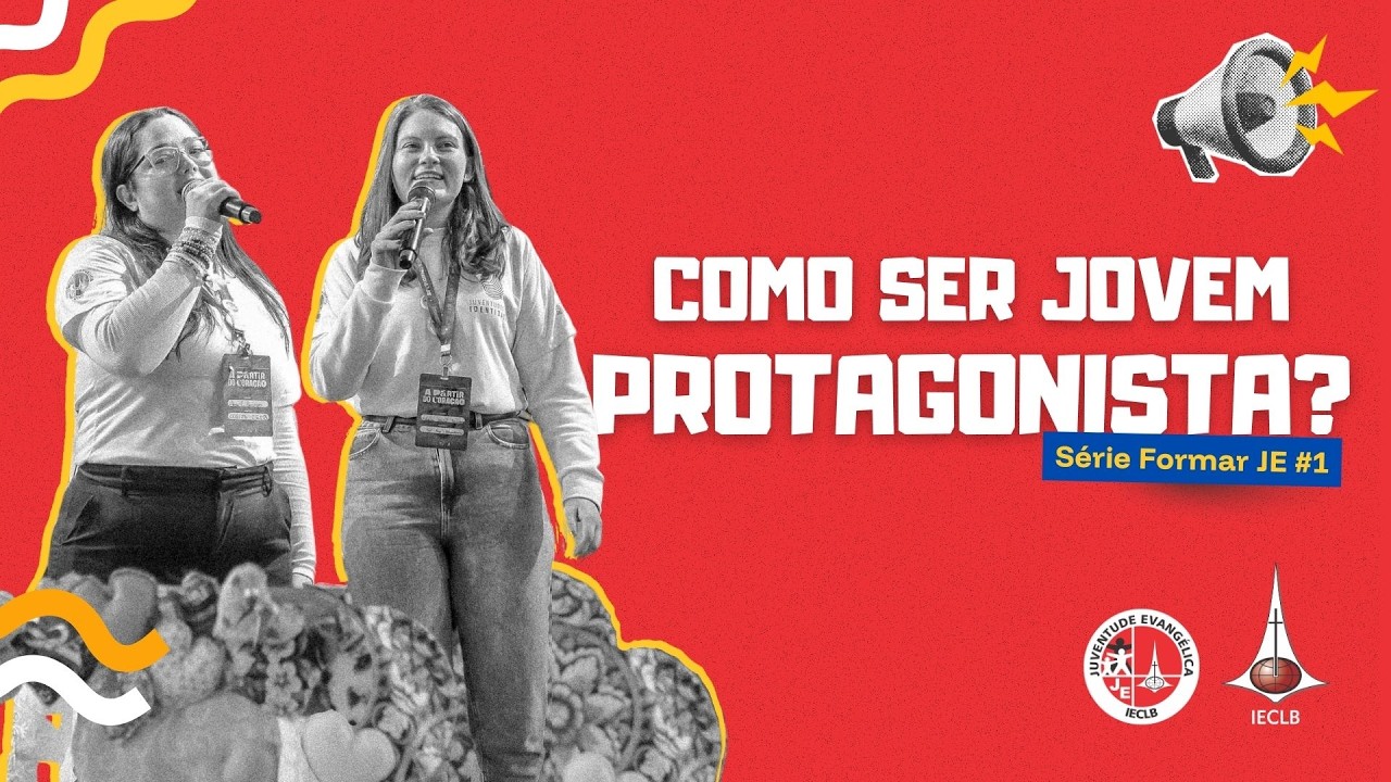 PROTAGONISMO E LIDERANÇA NA JUVENTUDE 🙋‍♀️ Série Formar JE #ieclb #jeieclb