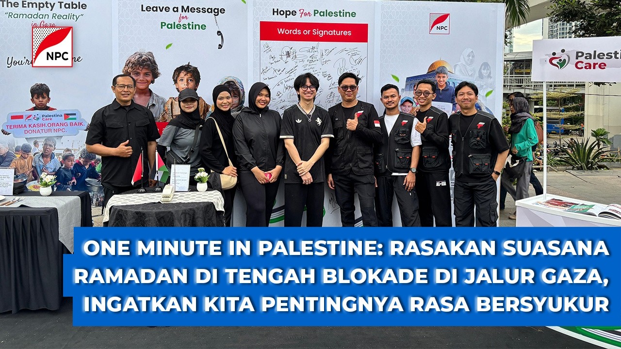 NPC AJAK WARGA JAKARTA RASAKAN SUASANA RAMADAN DI JALUR GAZA, SEJUMLAH INFLUENCER PENASARAN