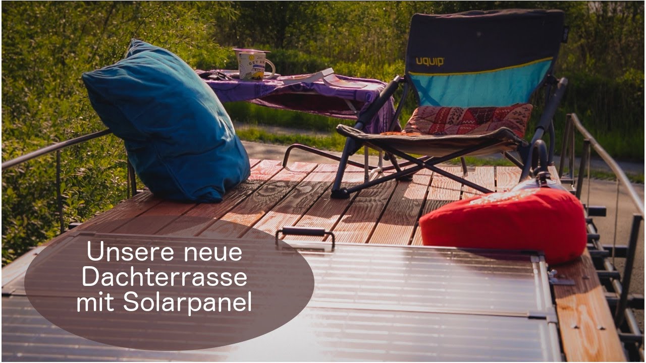 Dachterrasse mit Solarpanel * unser Dachgarten * VW T4 Camper Ausbau * Vanlife pur * Aufreisenimbus