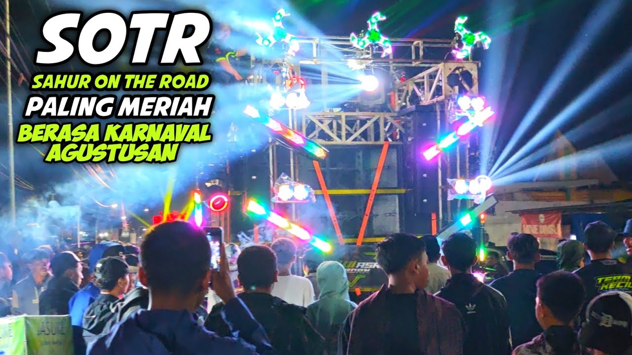 Benar Benar Serasa Karnaval, Padahal ini Sahur On The Road 🔥Jinggle Andalan Riswanda Menggema