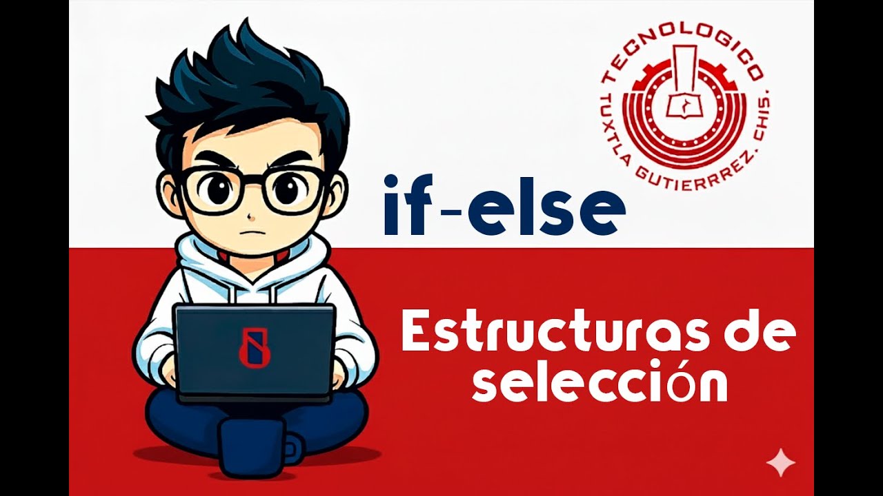 Estructuras selectivas(If-Else)