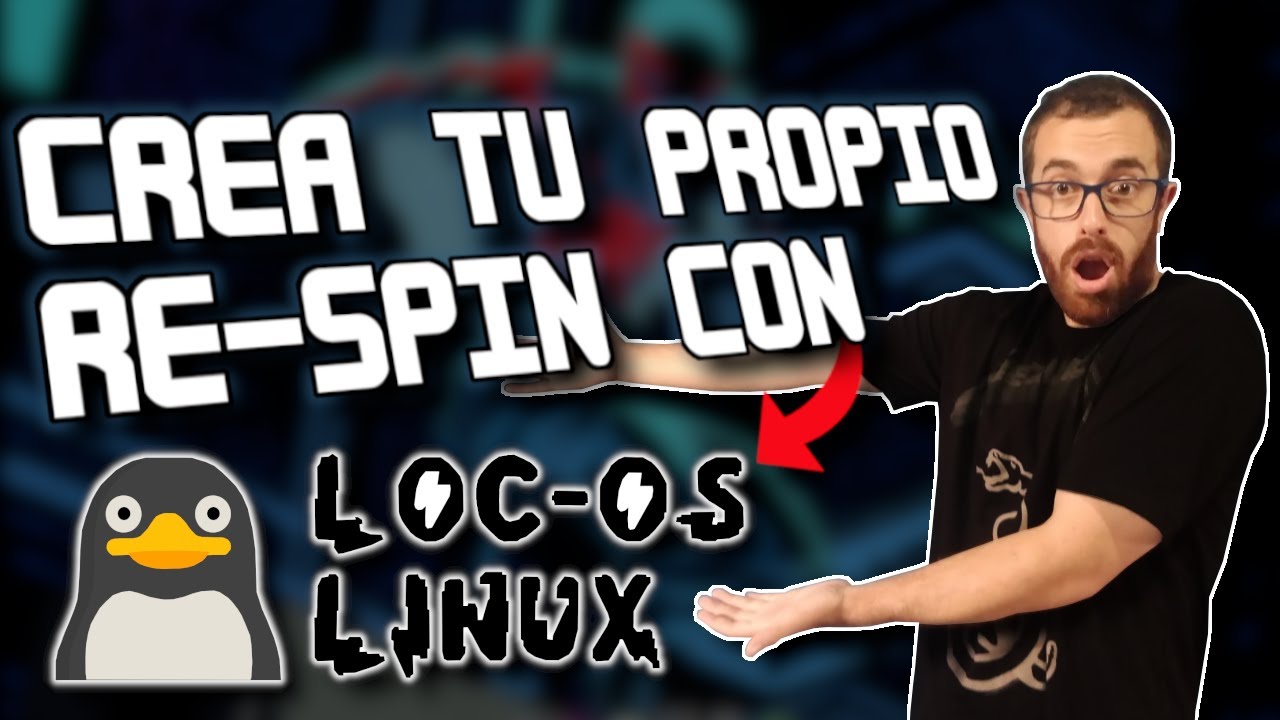 Crea tu propia distro con Loc-OS!