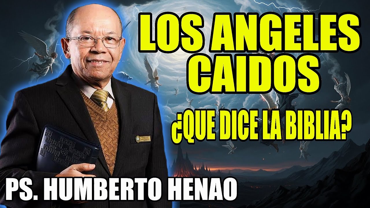 La Verdad Oculta Sobre los Ángeles Caídos 📖 ¿Qué nos Revela la Biblia? - Ps. Humberto Henao