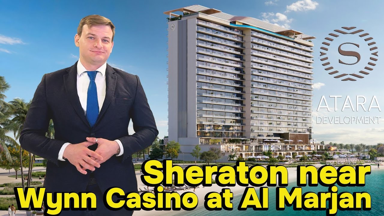 Sheraton Near Wynn Casino | Al Marjan Island | Ras Al Khaimah