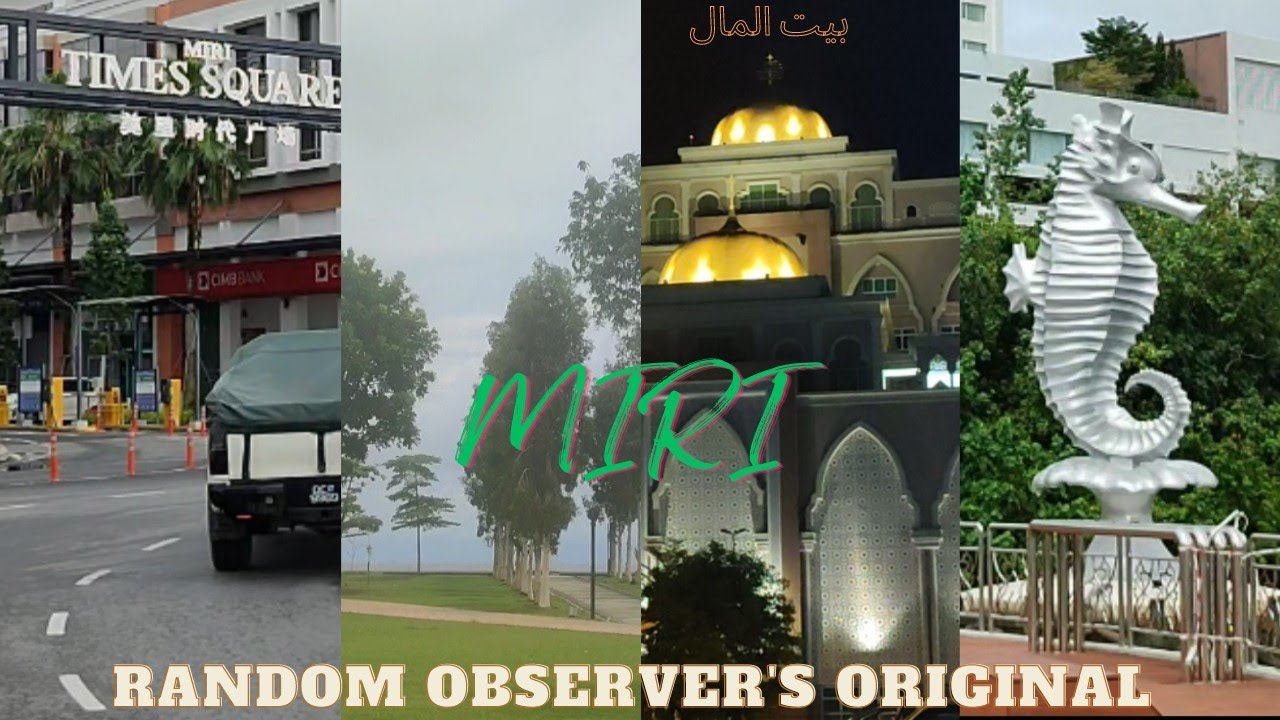 The city of MIRI, Sarawak, Malaysia مدينة ميري، سراواك ماليزيا