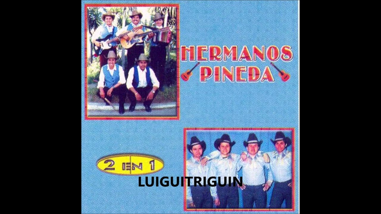 Los Hermanos Pineda Mix