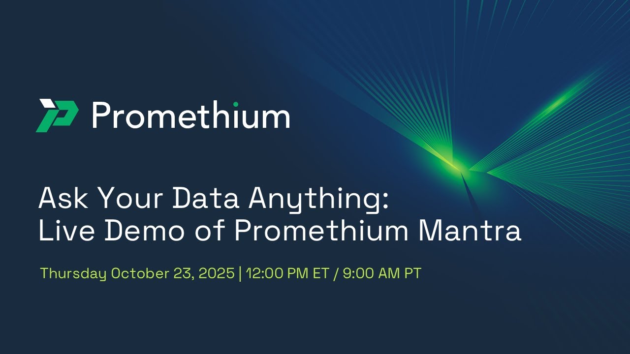 Promethium Monthly Demo October 2025