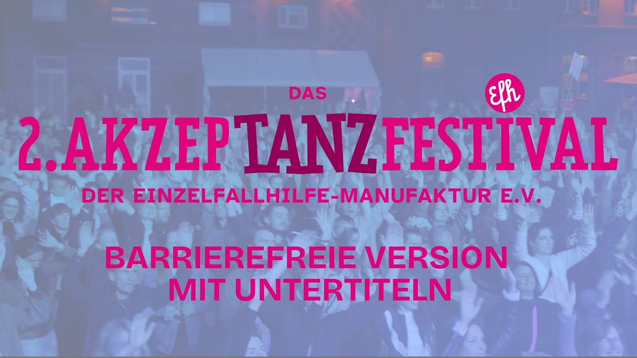 Akzeptanzfestival der Einzelfallhilfe-Manufaktur am 10.& 11.05.2025 im Waschhaus Potsdam -Untertitel