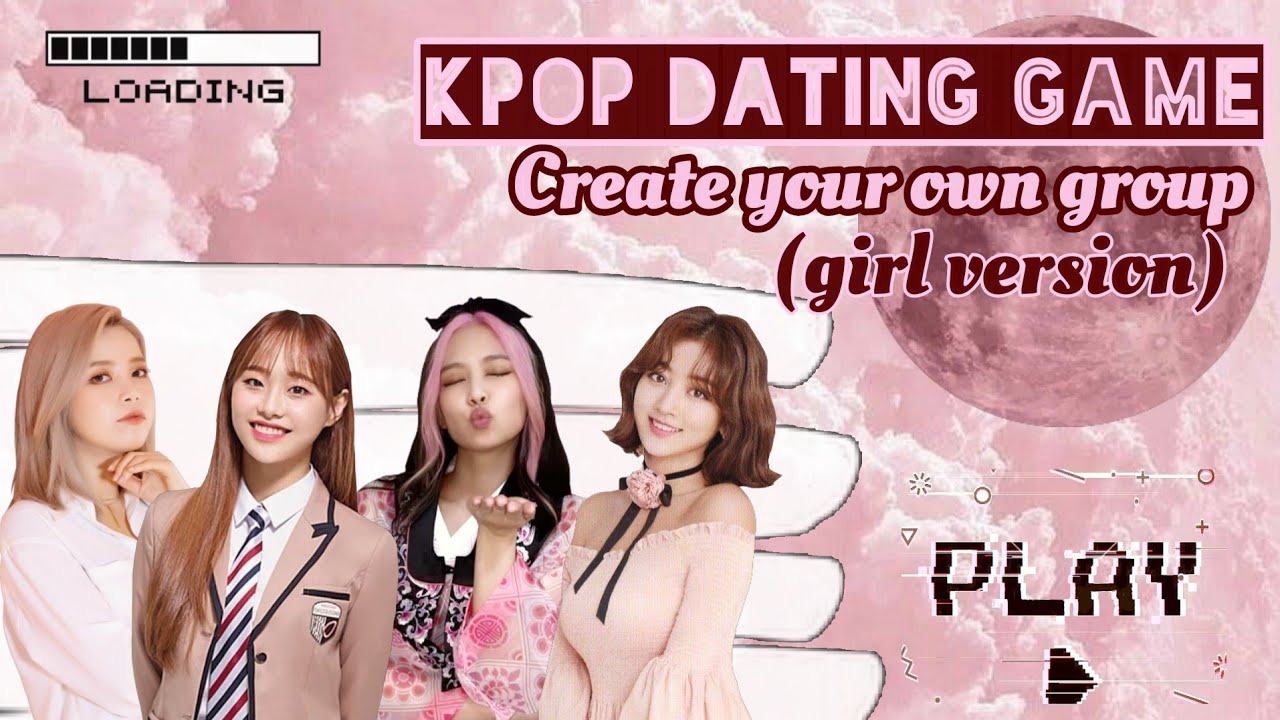 Kpop dating game || Create your own kpop group (girl version) 👩‍👩‍👧‍👧🌹