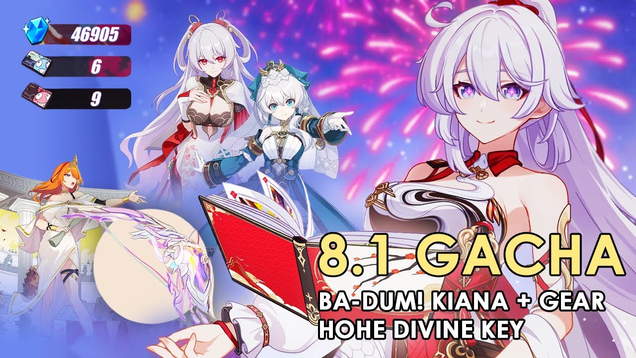 Pulling for Ba-Dum! Kiana and HoHE Divine Key | 8.1 Honkai Impact 3rd Gacha