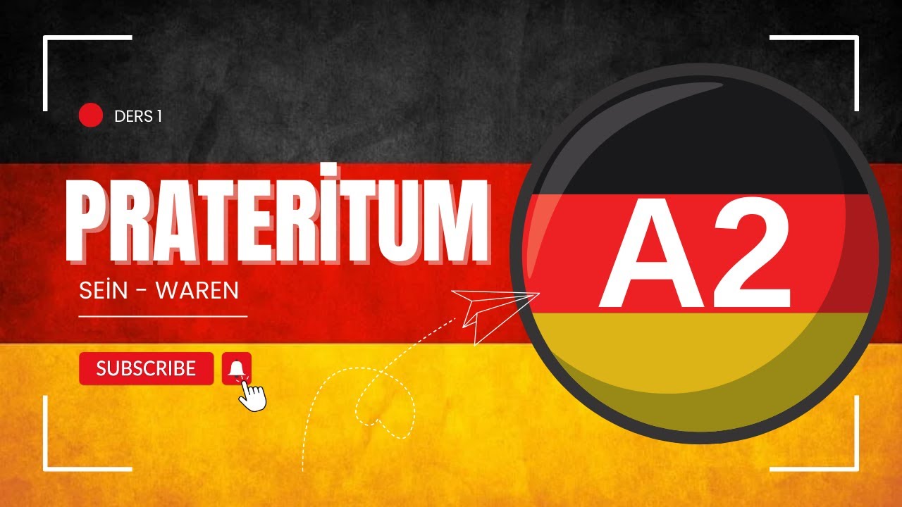 Ders 1 Almanca A2 / Präteritum  