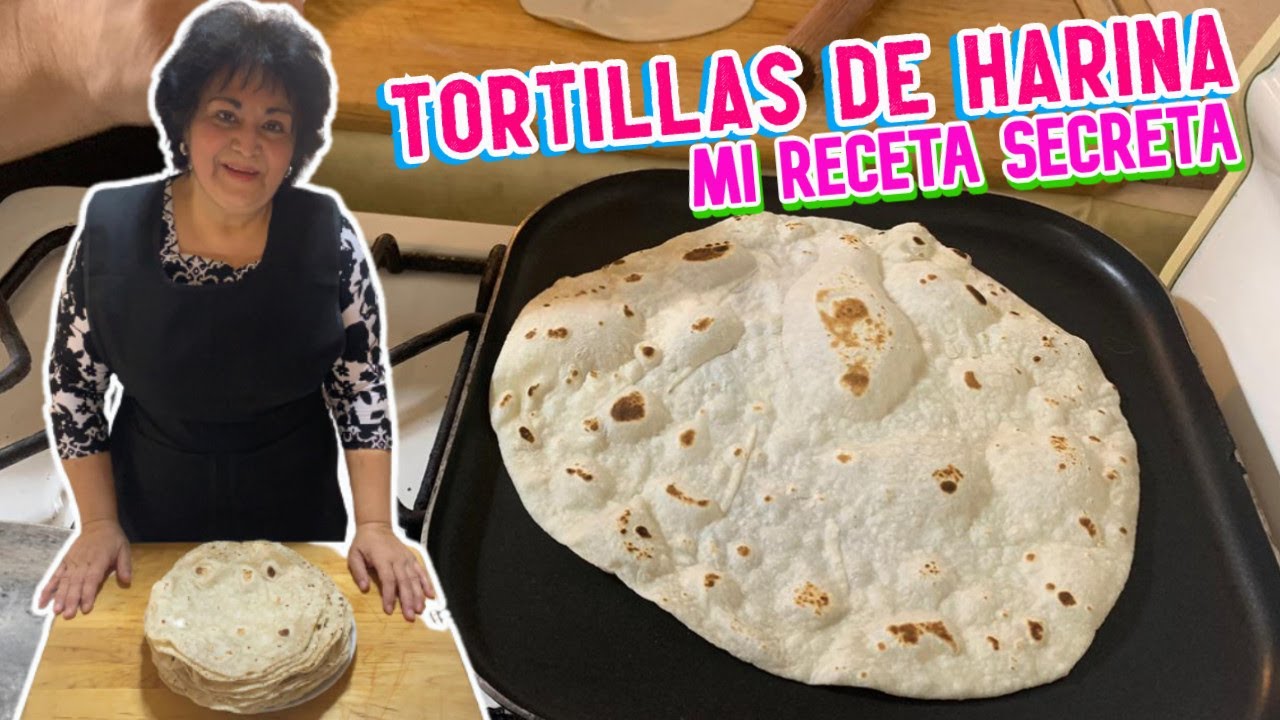 TORTILLAS DE HARINA MI RECETA SECRETA, quedaron muy ricas / LA SAZON DE MONA