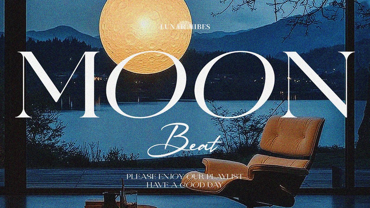 Full Moon R&B Chill Playlist for Mellow Beats and Positive Energy