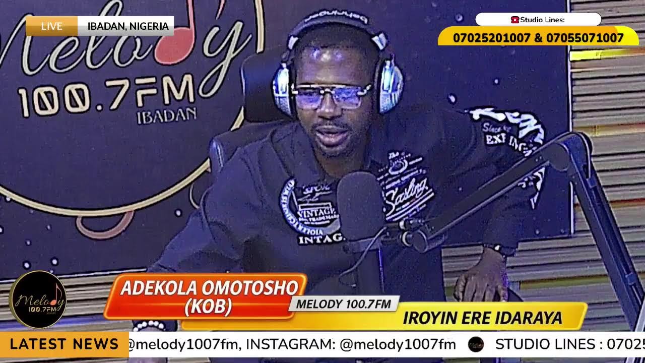 IROYIN ERE IDARAYA'' PELU ADEKOLA OMOTOSHO (KOB)