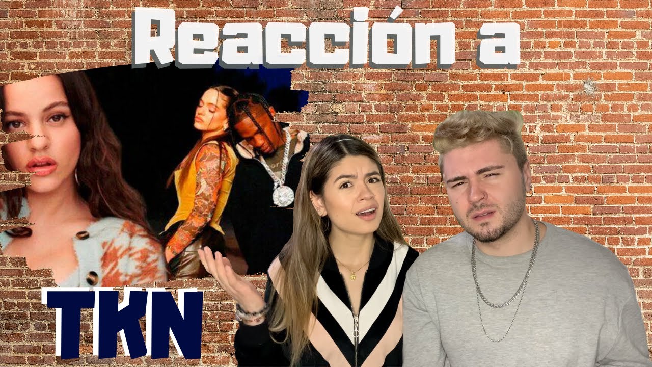 TKN - ROSALÍA & TRAVIS SCOTT REACCIÓN| Ana y Milo