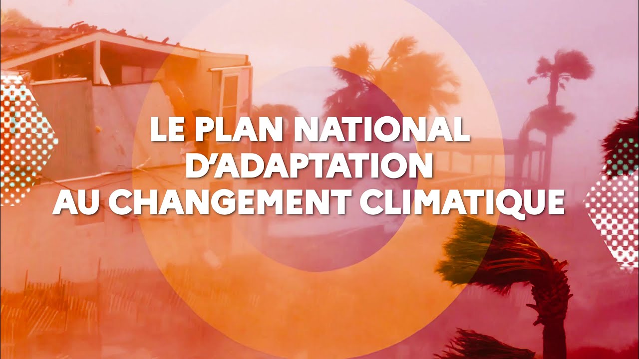 Le Plan national d'adaptation au changement climatique (PNACC)