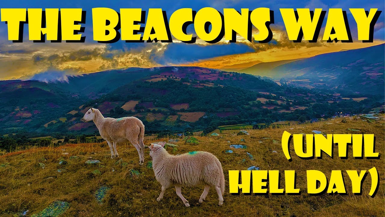 Beacons Way & 1 Hell Day - 95 miles 4.5 Days