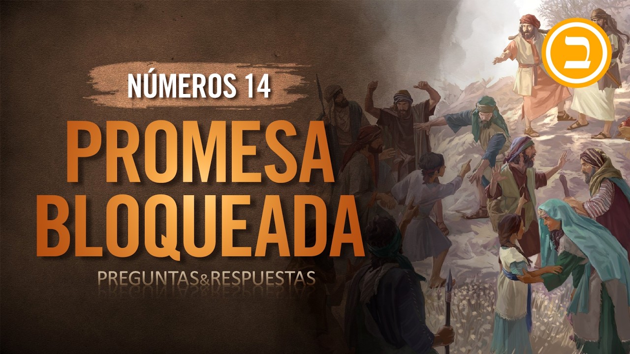 Números 14: El precio de no creer | Jonatan Mira