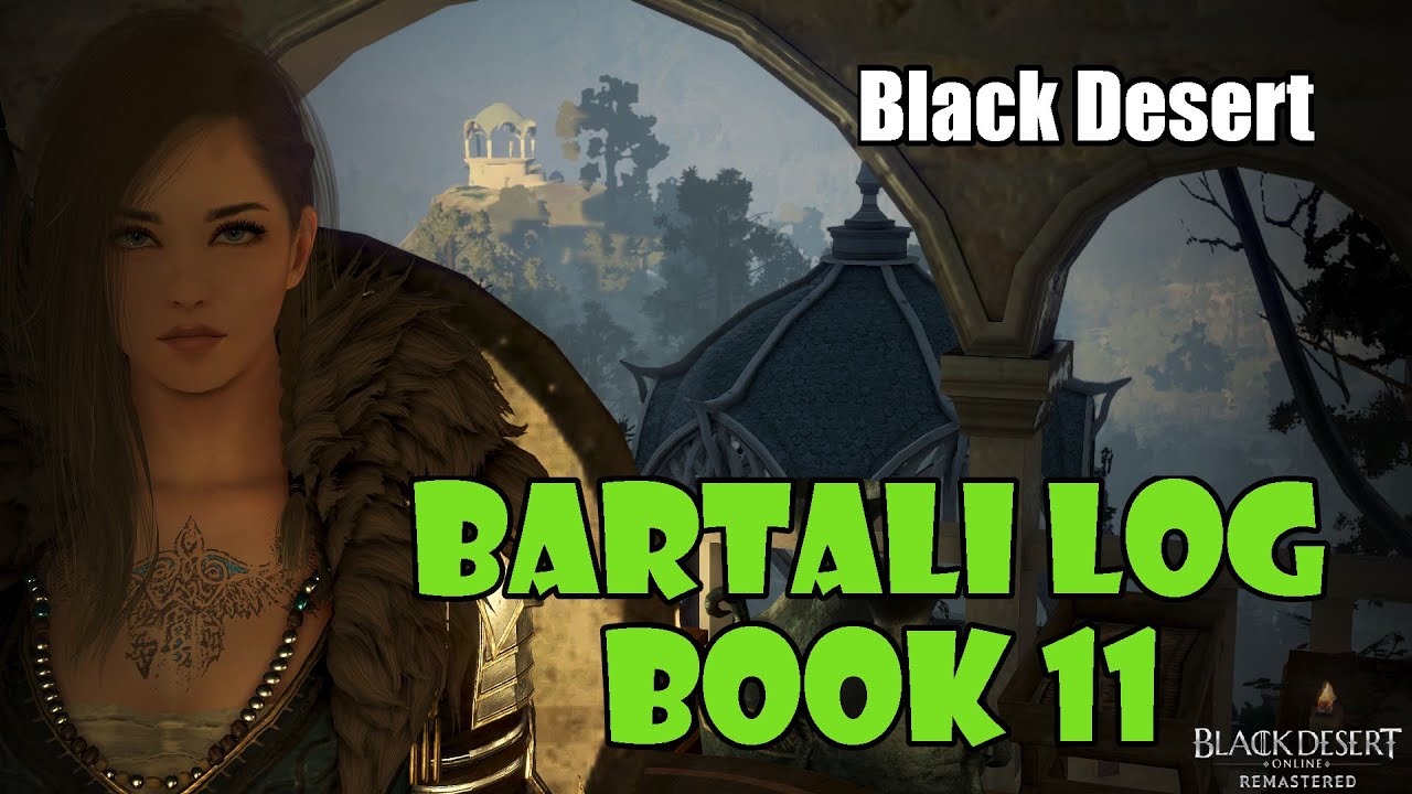 [Black Desert] Bartali Adventure Log Book 11 Guide