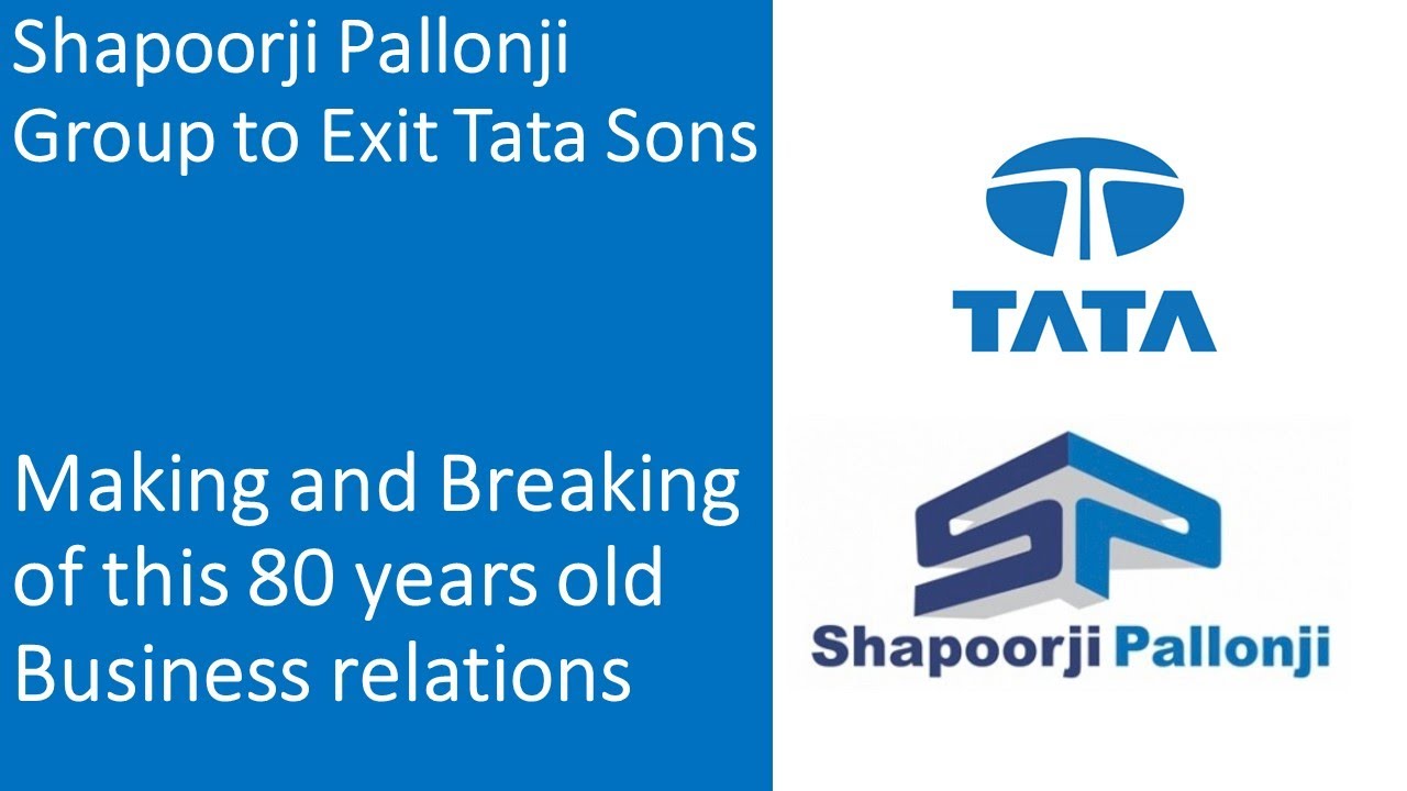 Shapoorji Pallonji Group to exit Tata Sons. Tata-Mistry Separation of 80years old business relation