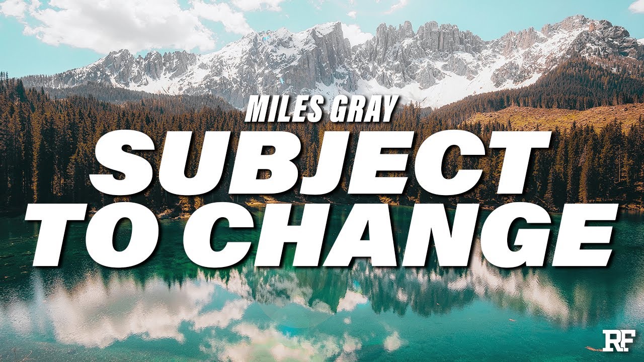 Miles Gray - SUBJECT TO CHANGE