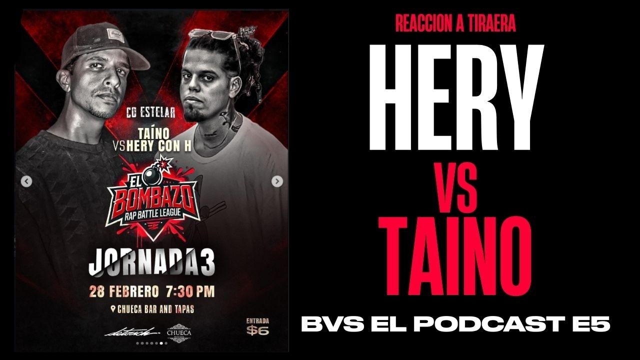 REACCIONANDO A TIRAERA |HERY CON H vs TAINO | BVS 