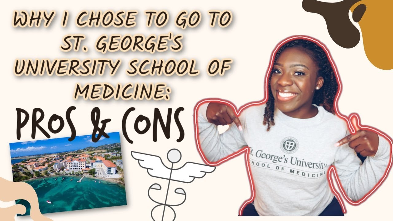 WHY I CHOSE TO GO TO SGU MEDICAL SCHOOL | MY PROS AND CONS LIST | SHOULD YOU GO TO SGU?