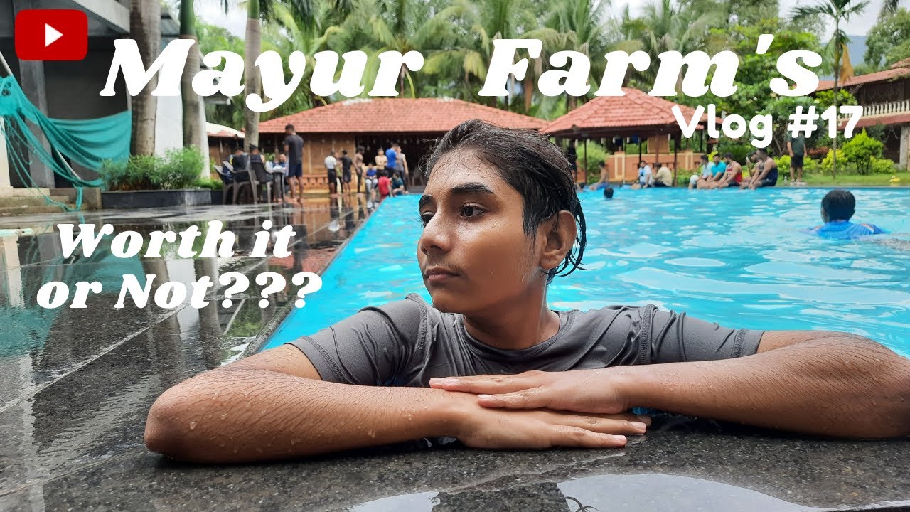 Mayur Farms Karjat Vlog | Worth it or not ??? | Karjat Farm House | Karjat Resort | Picnic Spot