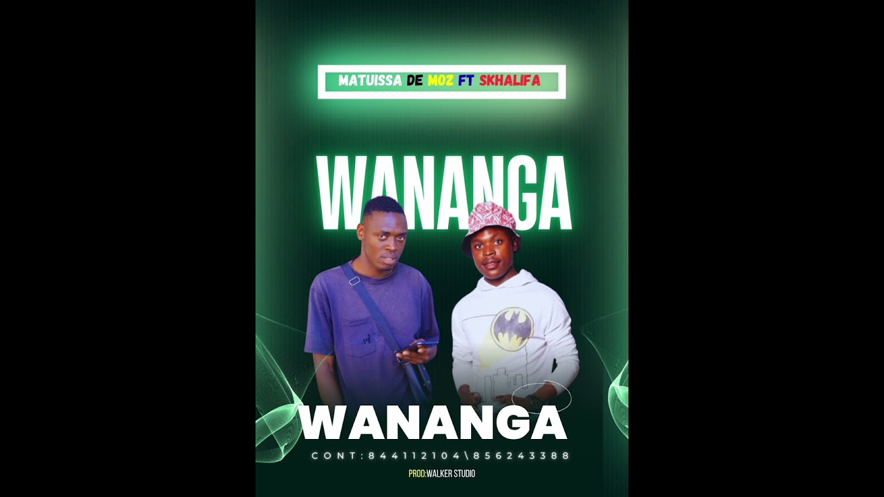 Wananga Matuissa De Moz ft skhalifa