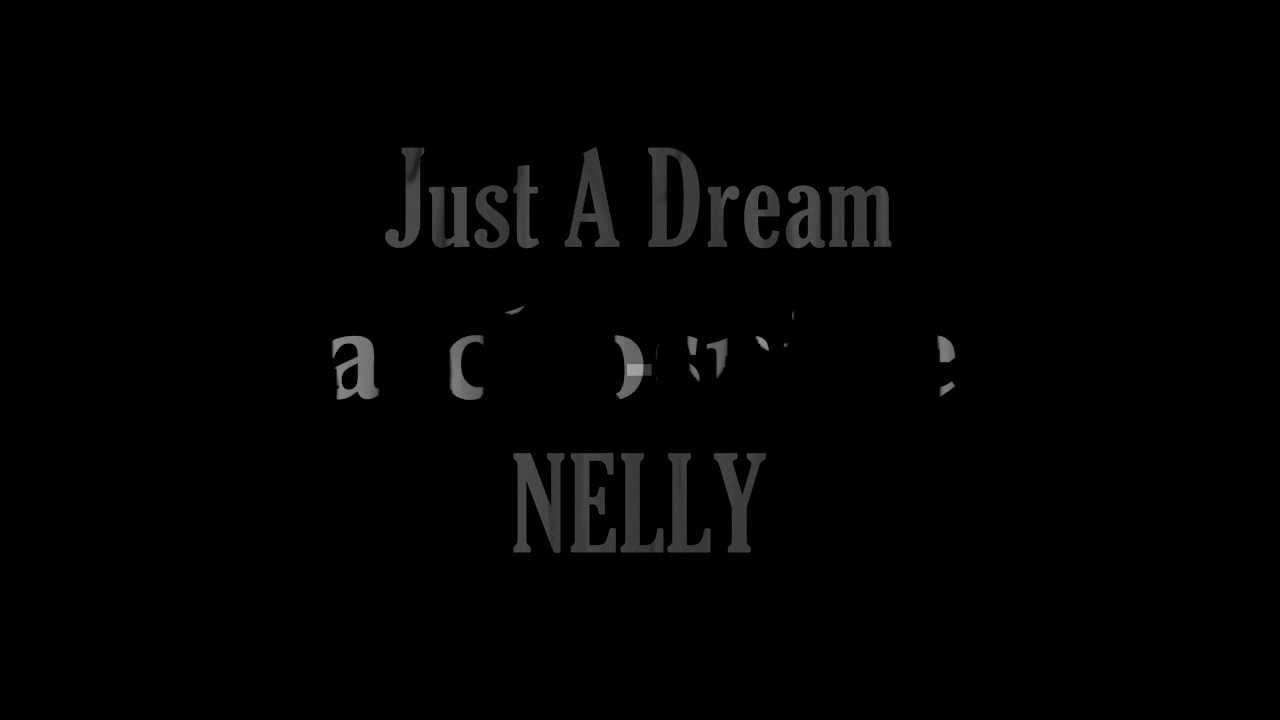 Just a Dream - Nelly - Traduction Française