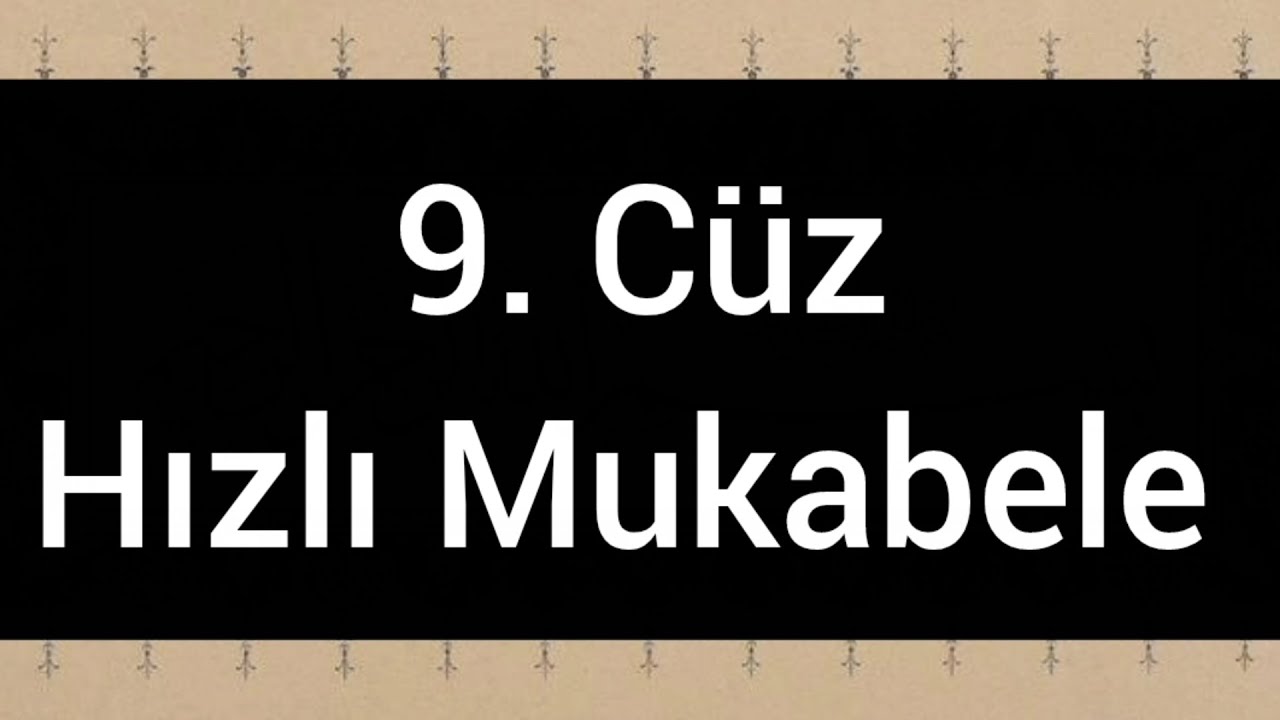 9. Cüz Hızlı Mukabele 
