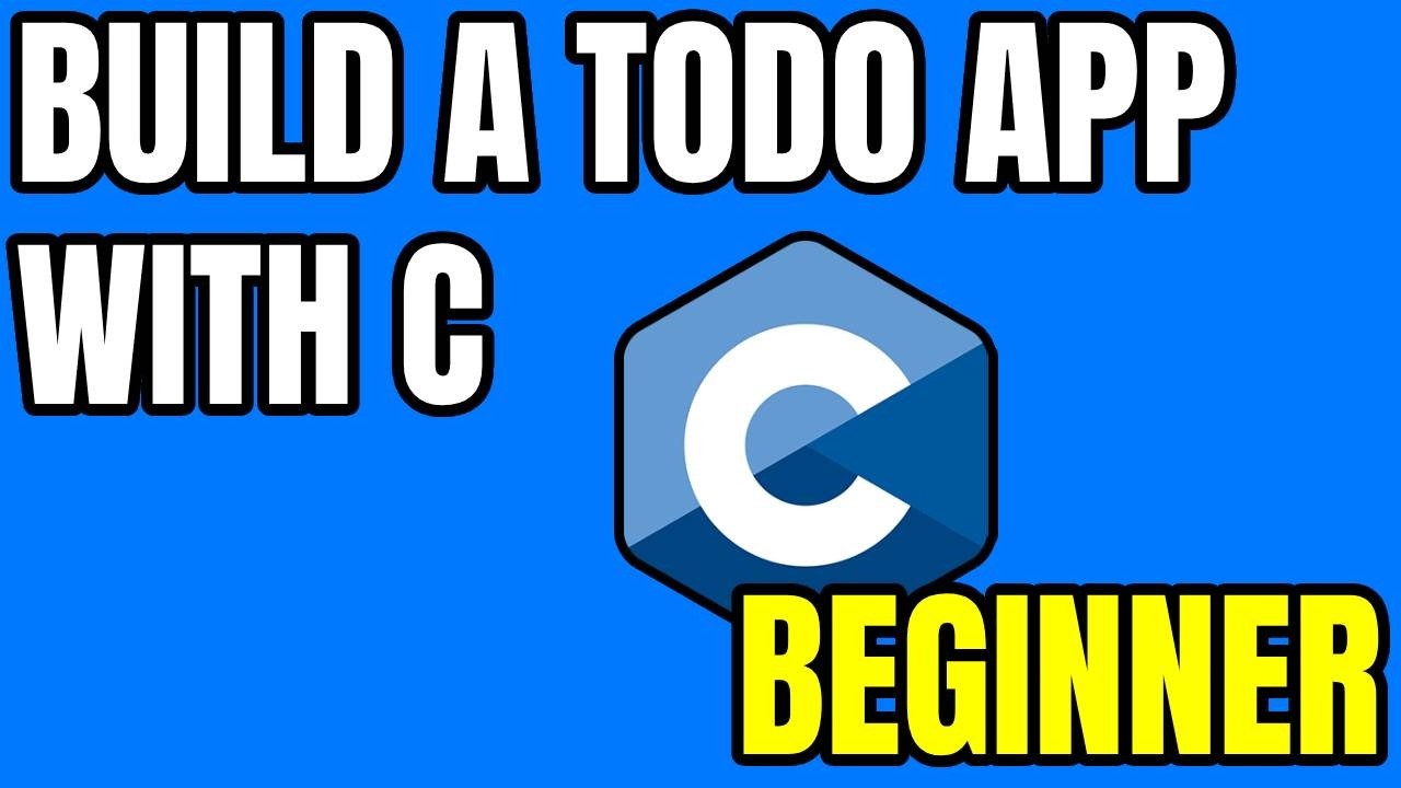 Let's Build a Todo list application using C