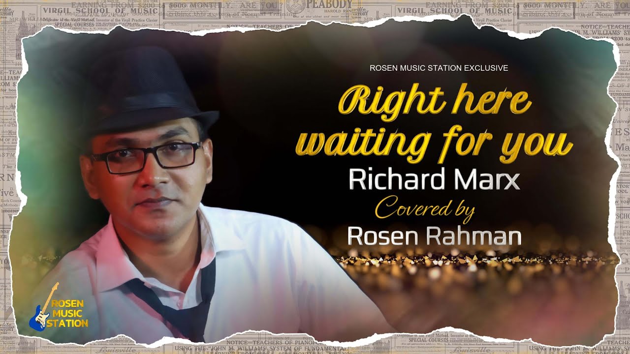 Right Here Waiting For You | Richard Marx | Covered by Rosen Rahman | 2023