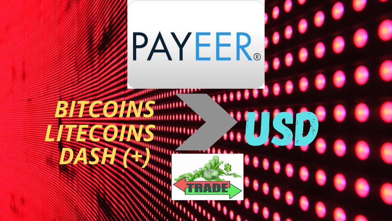 HOW TO CONVERT BITCOINS INTO USD? (Trading in PAYEER)