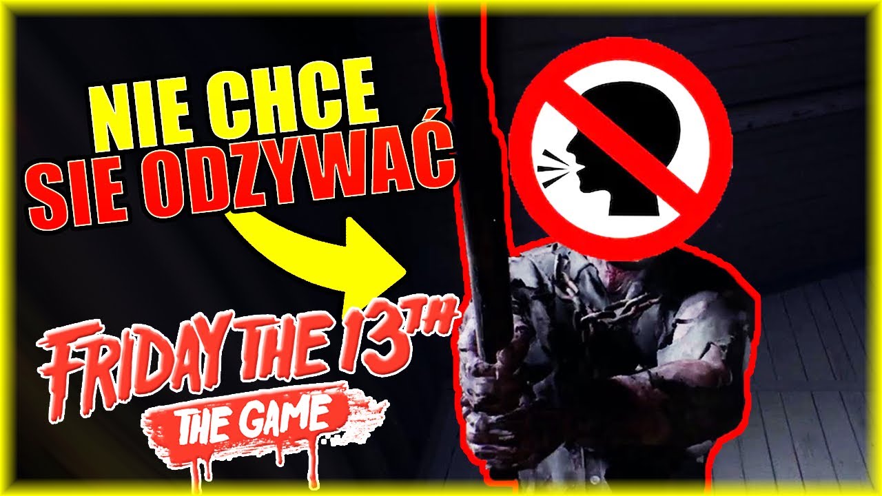 NASZ NOWY KOLEGA NIE CHCE SIĘ ODZYWAĆ *Dostaje minusika*  | Friday the 13th: The Game [#13] | BLADII