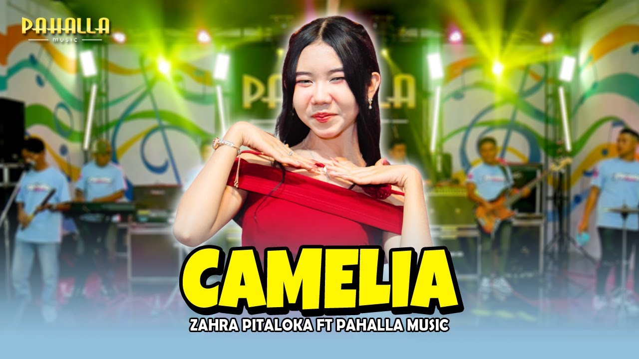 CAMELIA | Zahra Pitaloka | Pahalla Music Official