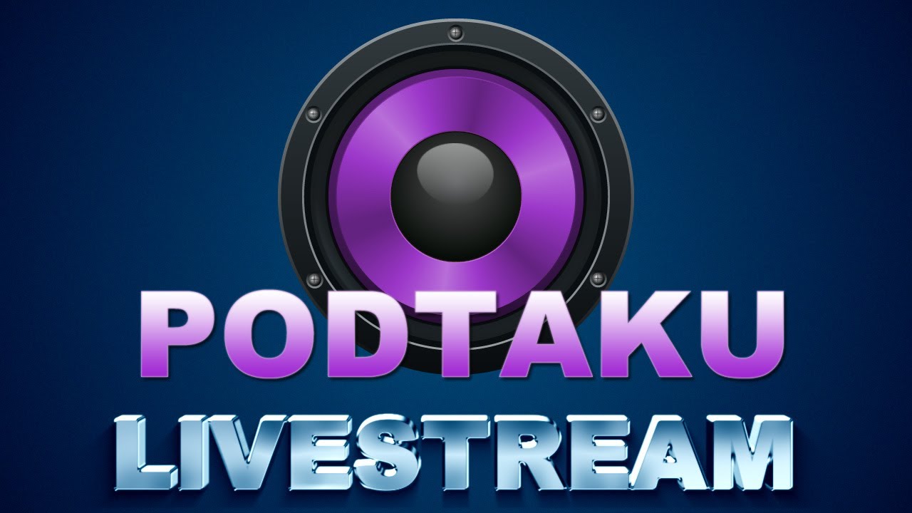 PodTaku Livestream Announcement