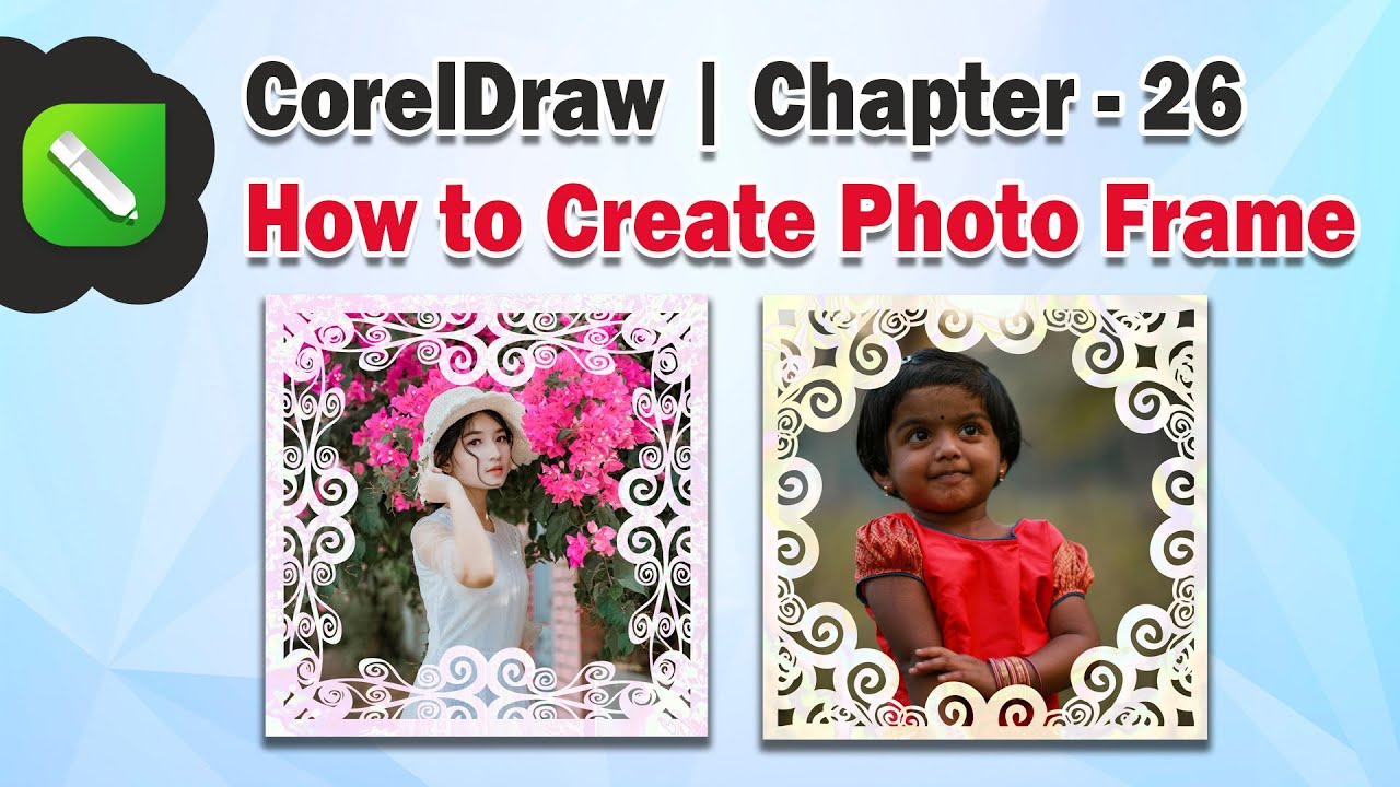 How to Create Photo Frame in CorelDraw | Ch - 26