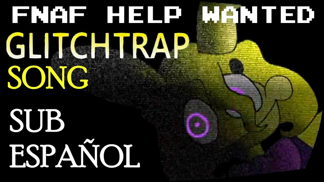 GLITCHTRAP || FNAF: Help Wanted Song || Subtitulado al español