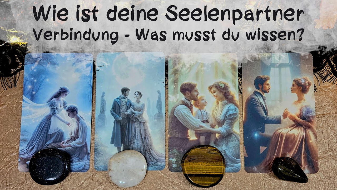 🔮Dein Seelenpartner - Verbindung 🔮Was du darüber wissen musst 🔮