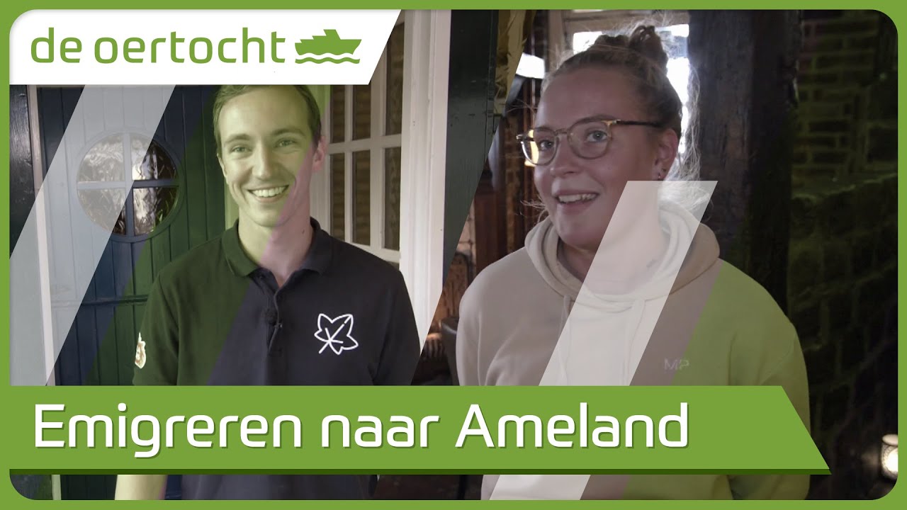 Emigreren naar Ameland | DE OERTOCHT