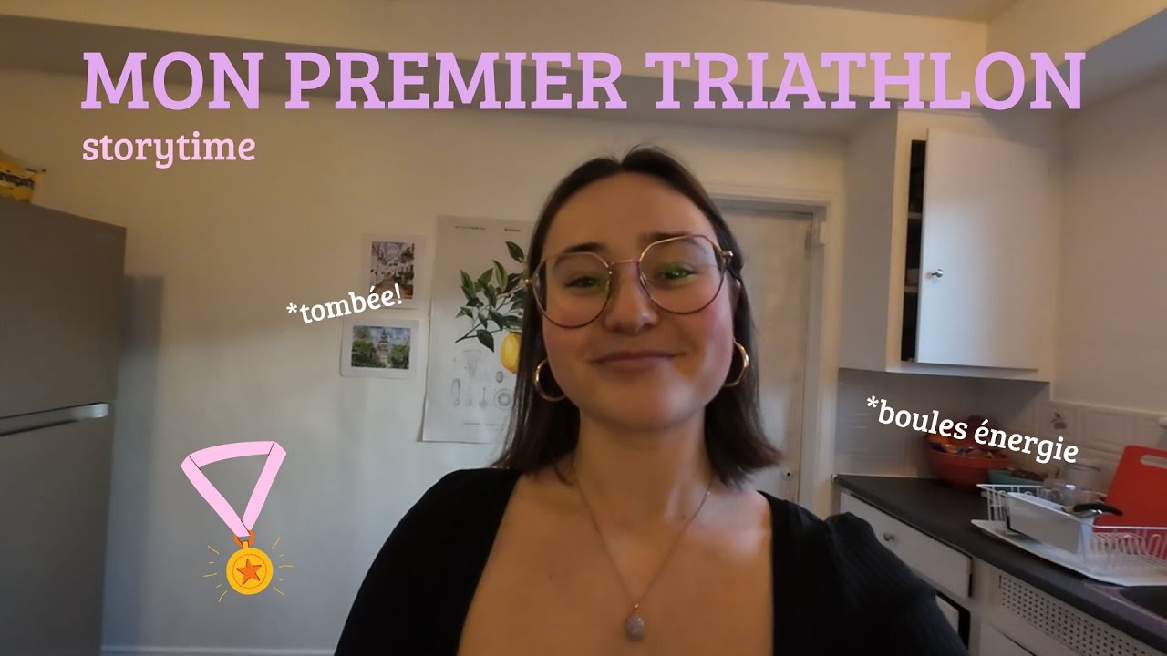 MON PREMIER TRIATHLON STORYTIME *feat. mes boules énergie