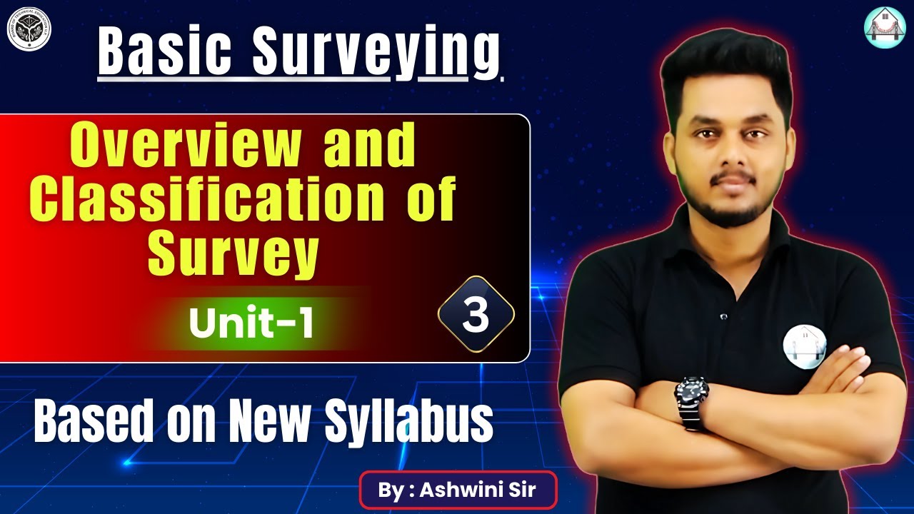 🔥Basic Surveying  || Lec- 3 || Unit-1: Overview and classification ||  By-Ashwini Sharma