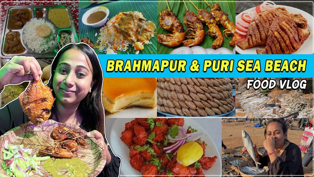 Brahmapur & Puri Sea Beach Food Vlog | Food Capital, New Biryani Centre | Odisha Food Series Ep-6