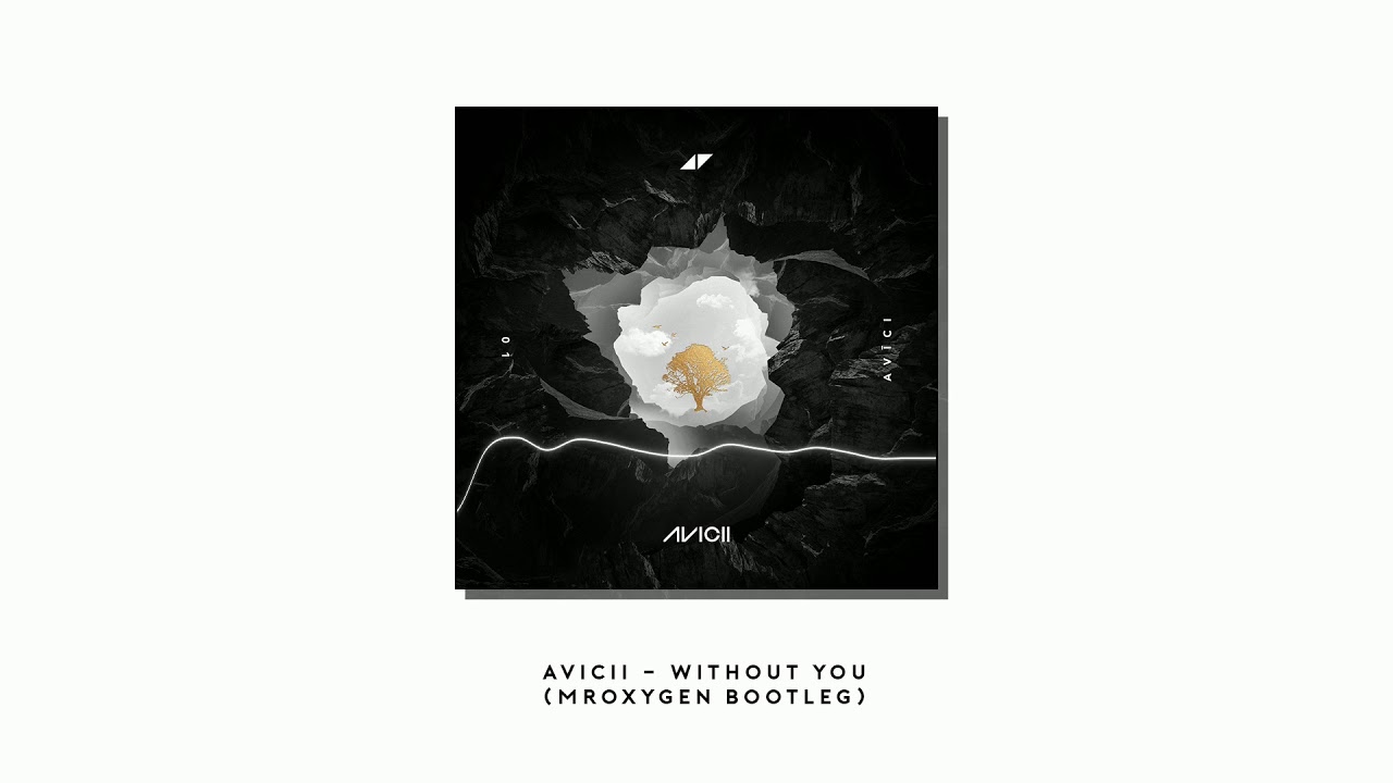 Avicii - Without You (MrOxygen Bootleg)