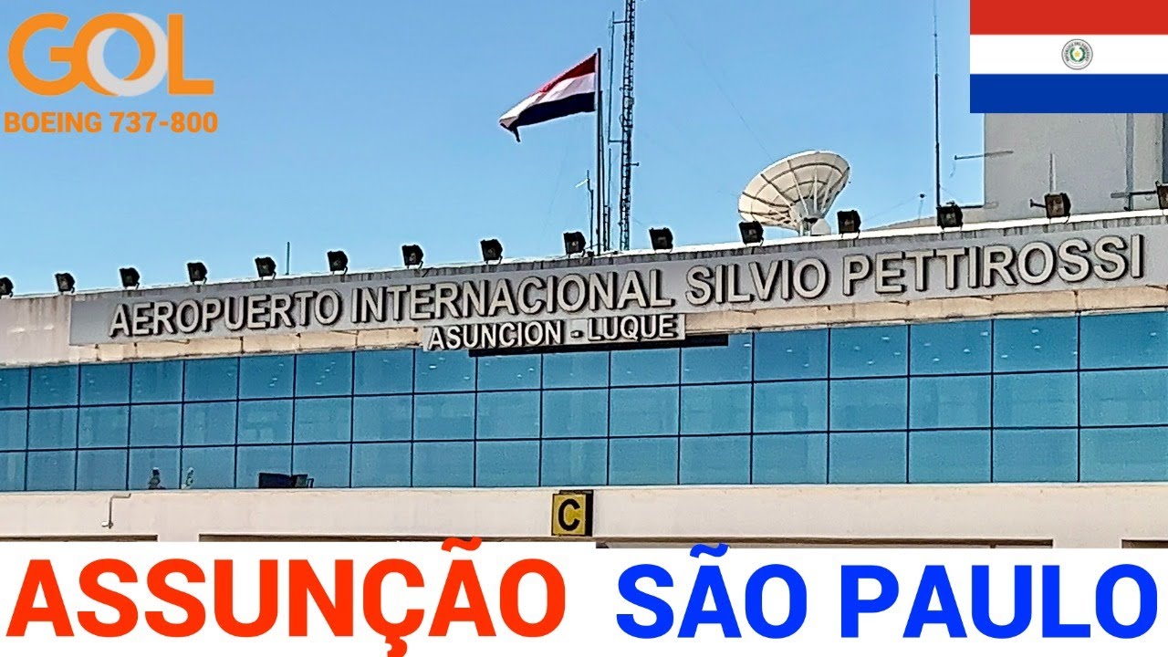 AEROPORTO DE ASSUNÇÃO NO PARAGUAY - VOANDO COM A GOL LINHAS AÉREAS