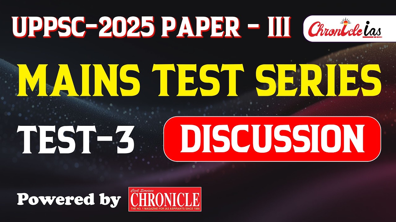 UPPCS 2025 GS Mains Mock Test Series | Test - 3 Discussion | GS Paper - III