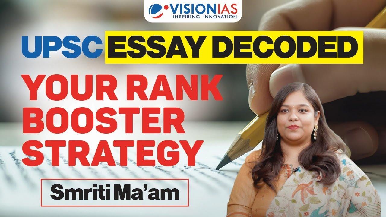 Essay Strategy for UPSC Mains | Boost Your Rank with Smriti Ma&rsquo;am