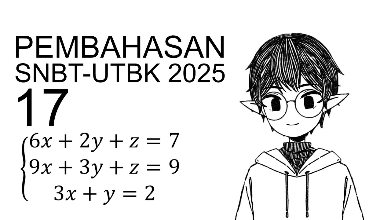 PEMBAHASAN SNBT-UTBK PENALARAN KUANTITATIF (PK) 2025 NO. 17 | UTBK Series