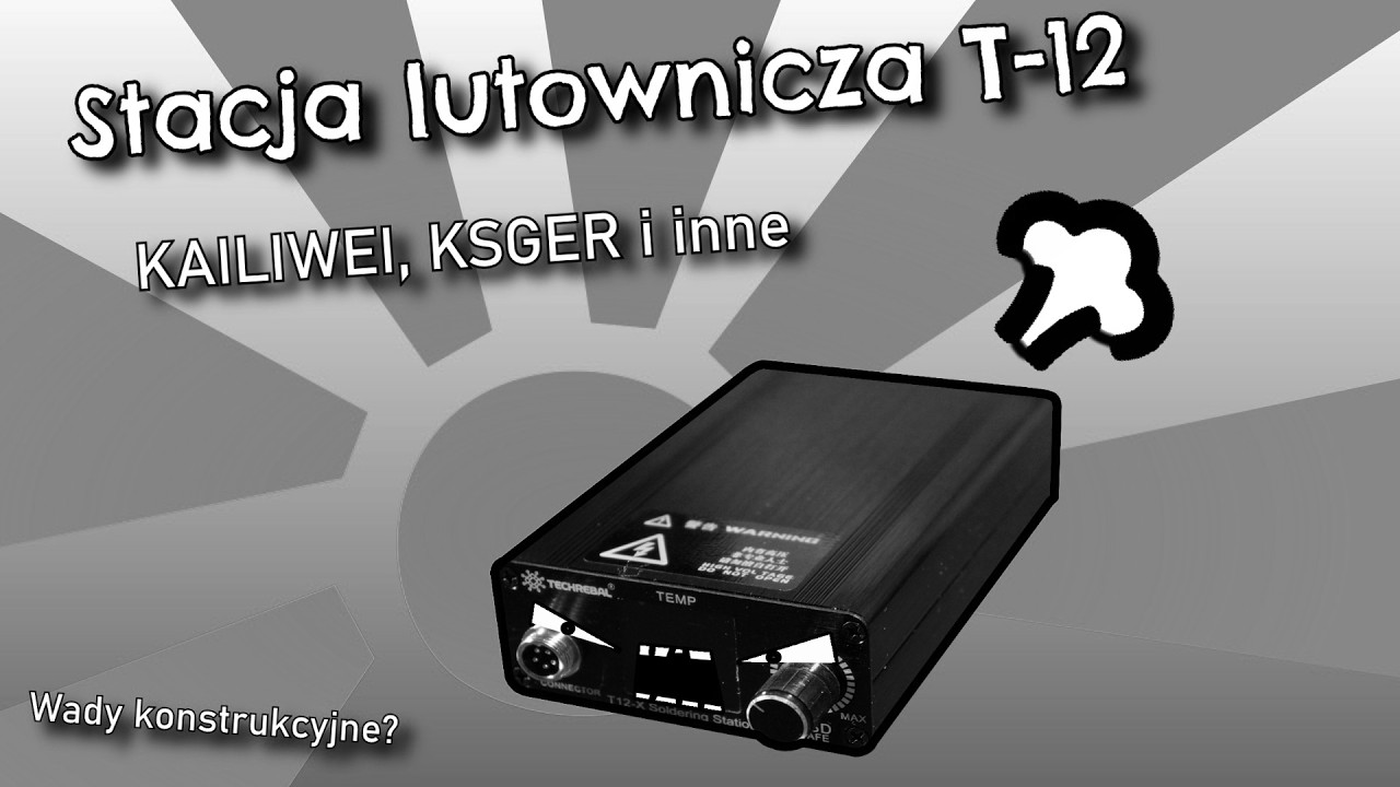 [Szambo Technologiczne] Tania stacja lutownicza T-12 (KSGER, KAILIWEI i podobne)